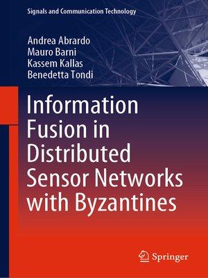 cover image of Information Fusion in Distributed Sensor Networks with Byzantines